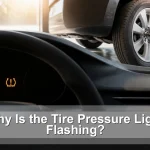 Why Is the Tire Pressure Light Flashing?