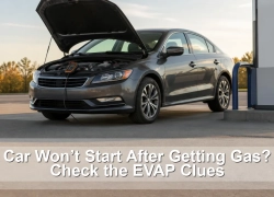 Car Won’t Start After Getting Gas? Check the EVAP Clues